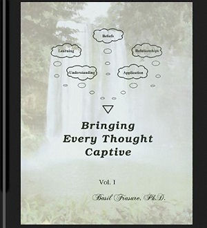 Bringing Every Thought Captive, Vol. I - book